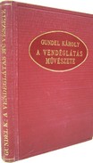 Szakács / Gundel Károly - A vendéglátás művészete