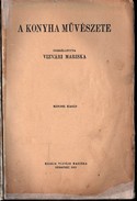 Szakács / Vizvári Mariska - A konyha művészete