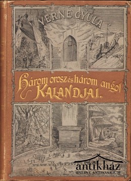 Verne Gyula - Három orosz és három angol kalandjai