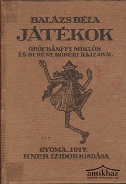 Kner / Balázs Béla - Játékok