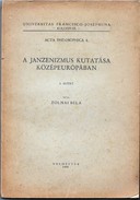 Online antikvárium: A Janzenizmus kutatása Középeurópában I. Aláírt! (unicus)
