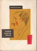 Online antikvárium: Komor korunk derűje