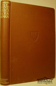 Könyv: Gróf Zrínyi Miklós prózai munkái