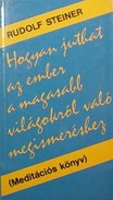Online antikvárium: Hogyan juthat az ember a magasabb világokról való megismeréshez (Meditációs könyv)