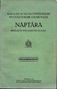 Online antikvárium: Magyar és világtörténelmi nevezetesebb események naptára. Iskolai segédkönyvek.