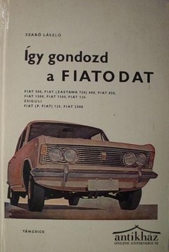 Könyv: Így gondozd a Fiatodat