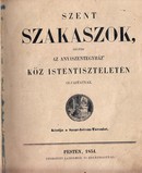 Online antikvárium: Szent szakaszok, melyek az Anyaszentegyház köz istentiszteletén olvastatnak