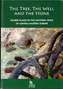 Online antikvárium: The Tree, the Well and the Stone (Poland, Hungary, Slovakia)
