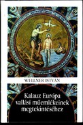 Online antikvárium: Kalauz Európa vallási műemlékeinek megtekintéséhez
