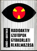 Online antikvárium: Radioaktív izotópok gyakorlati alkalmazása