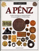 Online antikvárium: A pénz. A pénz története az ezüsttömböktől és kauricsigáktól a hitelkártyákig