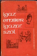 Online antikvárium: Igaz ember igazat szól.