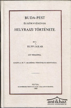 Könyv: Buda-Pest és környékének helyrajzi története. Reprint kiadás
