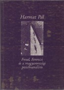 Online antikvárium: Freud, Ferenczi és a magyarországi pszichoanalízis. A budapesti mélylélektani iskola története 1908-1993