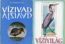 Online antikvárium: Vízivad : Vízivilág  (2 mű)