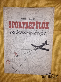 Könyv: Sportrepülők aeronavigációja