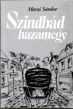 Könyv: Szindbád hazamegy (Krúdy Gyula emlékének.) 2. kiadás