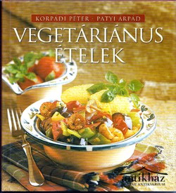 Könyv: Vegetáriánus ételek
