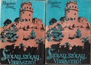 Online antikvárium: Szólalj, szólalj, virrasztó! Zrínyi a költő, életének regénye. 1-2 kötet