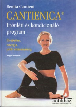 Könyv: Cantienica. Erőnléti és kondicionáló program.