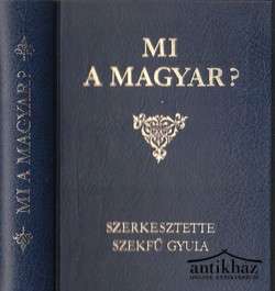 Könyv: Mi a magyar?  (Reprint kiadás)