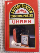 Online antikvárium: Uhren - Antiquitaten und ihre Preise (Órák - Régiségek és áraik)