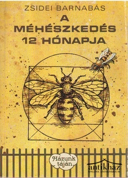 Könyv: A méhészkedés 12 hónapja