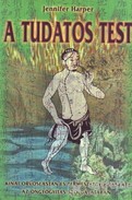Online antikvárium: A tudatos test - Kínai orvoslástan és természetgyógyászat az öngyógyítás szolgálatában