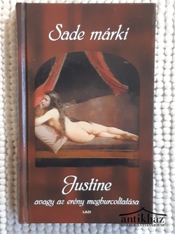Könyv: Justine - avagy az erény meghurcoltatása