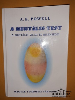 Könyv: A mentális test (A mentális világ és jelenségei)