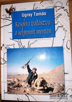 Könyv: Kosokra vadászva a selyemút mentén