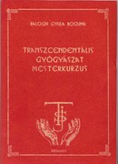 Online antikvárium: Transzcendentális gyógyászat mesterkurzus