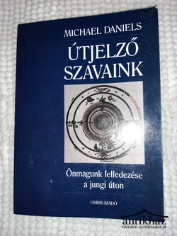 Könyv: Útjelző szavaink - Önmagunk felfedezése a jungi úton