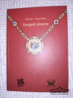 Könyv: Szeged címere   (dedikált!)
