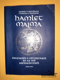 Könyv: Hamlet malma  (Értekezés a mítoszokról és az idő szerkezetéről)
