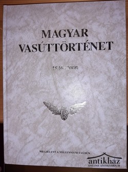 Könyv: Magyar vasúttörténet 1846-2000