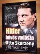 Online antikvárium: Hitler bűvös vadásza (Otto Skorzeny villámkarrierje)