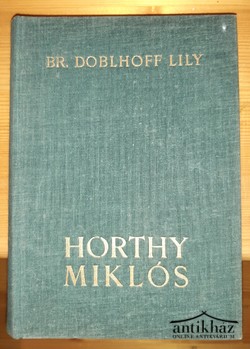 Könyv: Horthy Miklós