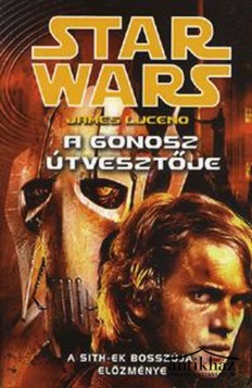 Könyv: A gonosz útvesztője (Star Wars)