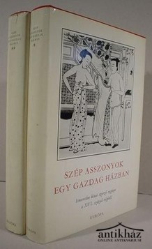 Könyv: Szép asszonyok egy gazdag házban I-II.