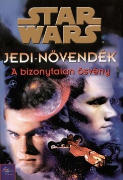 Könyv: A bizonytalan ösvény - Jedi-növendék (Star Wars: Jedi Apprentice: The Uncertain Path)