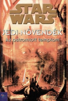 Könyv: Az ostromlott templom - Jedi-növendék (Star Wars: Jedi Apprentice: The Captive Temple)