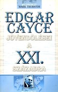 Online antikvárium: Edgar Cayce jövendölései a XXI. századra