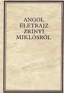 Online antikvárium: Angol életrajz Zrínyi Miklósról (London, 1664)
