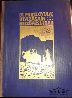 Könyv: Utazásaim Belső-Ázsiában (Nagy-Turán földrajzi ábrázata) (Dedikált!)