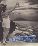 Online antikvárium: Balatoni világok