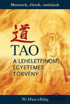 Könyv: Tao (A leheletfinom, egyetemes törvény)