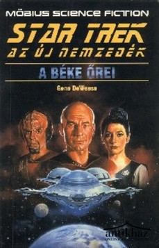 Könyv: A béke őrei (Star Trek - Az új nemzedék)