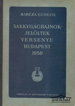 Könyv: Sakkvilágbajnok-jelöltek versenye Budapest 1950