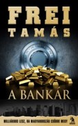 Online antikvárium: A bankár (Milliárdos lesz, ha Magyarország csődbe megy)